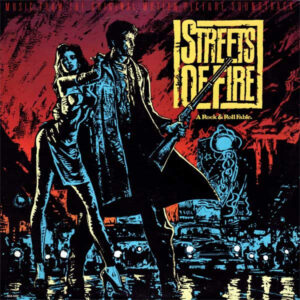 Various - Streets Of Fire - Music From The Original Motion Picture Soundtrack