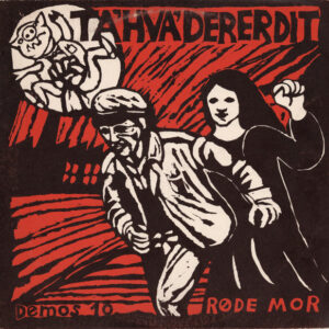 Røde Mor - Ta Hva Der Er Dit