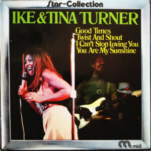 Ike & Tina Turner - Star-Collection