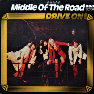 Middle Of The Road - Drive On