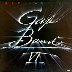 Gap Band, The - Gap Band VI