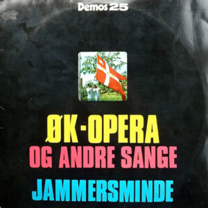 Jammersminde - ØK-opera Og Andre Sange