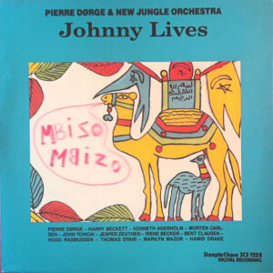 Pierre Dørge & New Jungle Orchestra - Johnny Lives