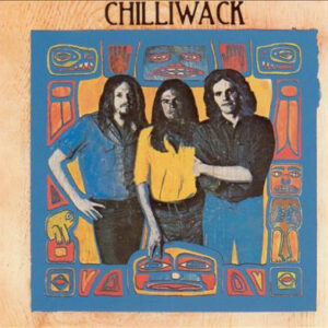 Chilliwack - Chilliwack